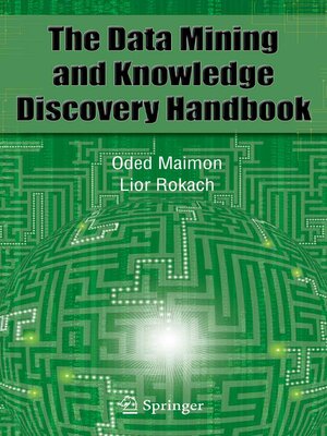 cover image of Data Mining and Knowledge Discovery Handbook